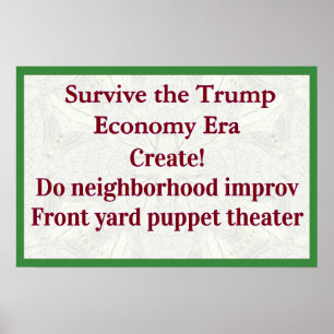 Overleef Trump Economie Creëer! Poster