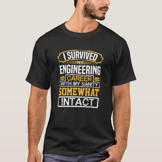 Overleefd Engineering Carrière Sanity Intact met p T-shirt (Voorkant)