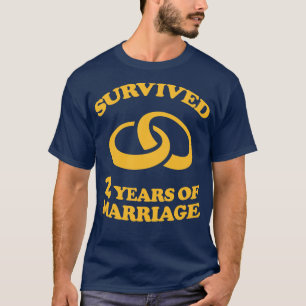 Overleefde 2 jaar huwelijk 2e huwelijksverjaardag t-shirt