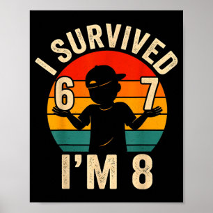 Overleefde 67 8 grappige 8e verjaardag jongen 6 7  poster