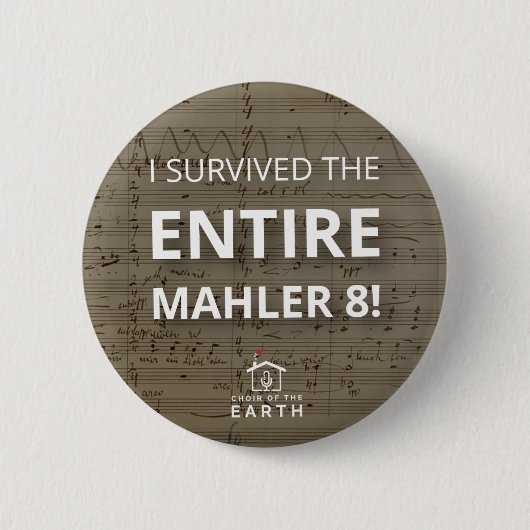 Overleefde de hele Mahler 8 Ronde Button 5,7 Cm (Voorkant)