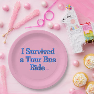 Overleefde een Tour Bus Ride roze grote papieren b Bordje