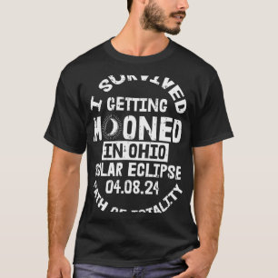 Overleefde het aanleggen in Ohio Solar Eclipse Apr T-shirt