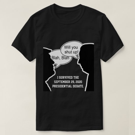 Overleefde het presidentiële debat t-shirt (Design voorkant)
