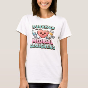 Overleefde Medische Gaslighting T-shirt