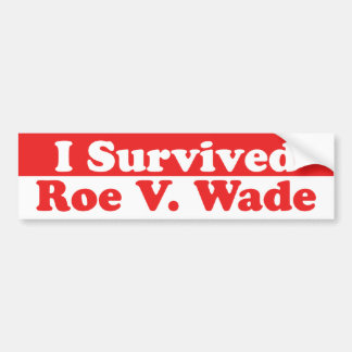 Overleefde Roe V. Wade Bumpersticker
