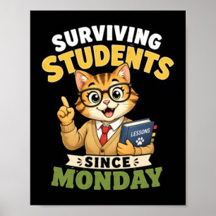 Overlevende studenten sinds maandag grappige kat l poster