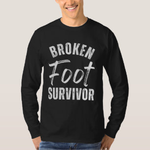Overlevende van gebroken voet enkelrevalidatie o t-shirt