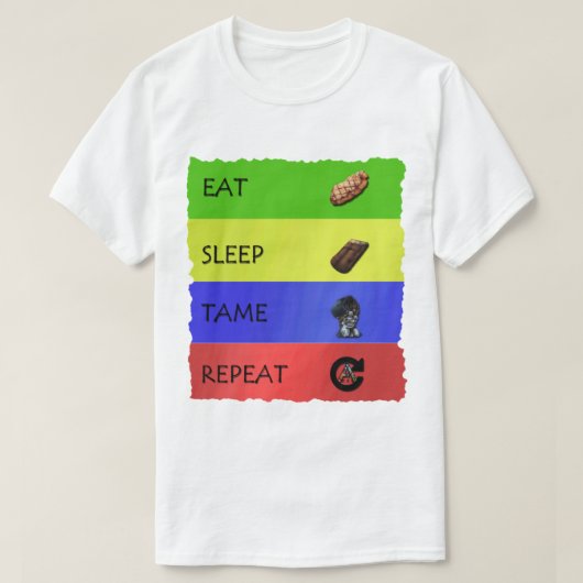 Overleving van ark geëvolueerd Eat Sleep Tame herh T-shirt (Design voorkant)