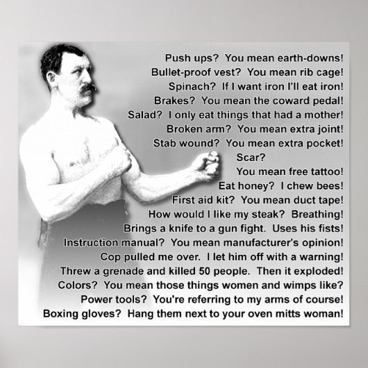 Overly Manly Man Quotes Sayings Funny Poster Sign (Devant)