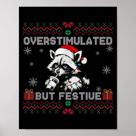 Overstimulated But Festive Ossum Ugly Sweater Chri Poster (Voorkant)