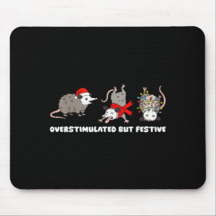 Overstimulatie Maar Feestelijke Opossum Grappige K Muismat