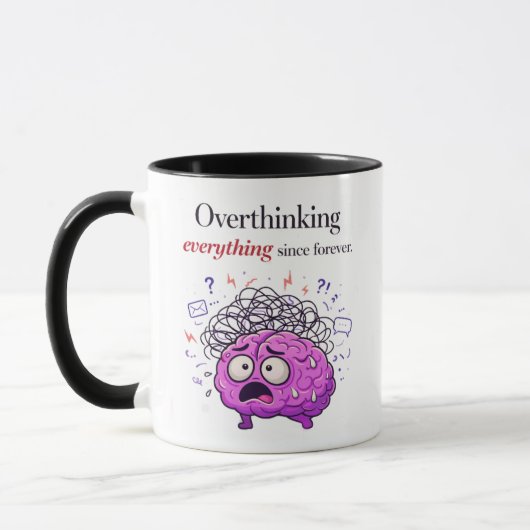 Overthinking Everything Since Forever Mug (Gauche)