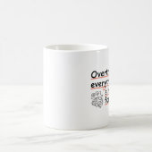 Overthinking Everything Since Forever Mug – Funny (Centre)