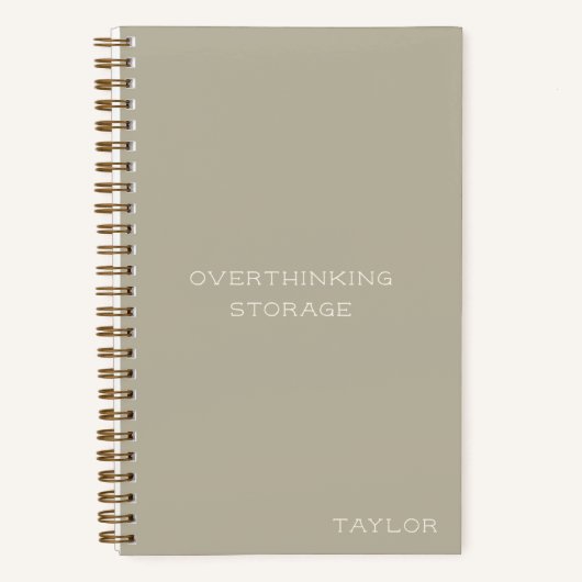 Overthinking Storage Funny Quote Name Beige Notitieboek (Voorkant)