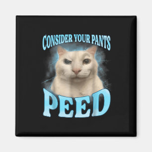 Overweeg je broek plassen grappige freak kat meme magneet