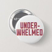 Overweldigd Ronde Button 5,7 Cm (Voorkant /achterkant)