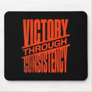 Overwinning door consistentie Motivatie Inspiratie Muismat