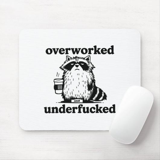 Overworked And Underfcked Muismat (Met muis)