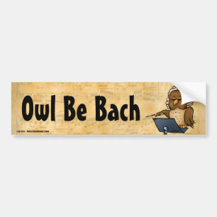 Owl be Bach Funny Owl Cartoon Bumpersticker