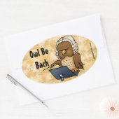 Owl be Bach Funny Owl Cartoon Ovale Sticker (Envelop)