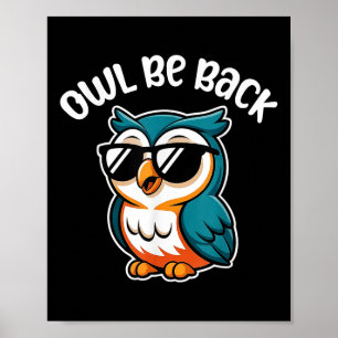 Owl Be Back beroemd gemaakt door Funny Owl Kinder Poster