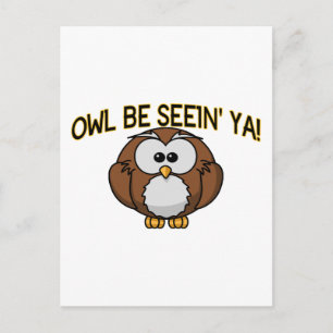 Owl Be Seein' Ya Briefkaart