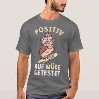 Owl positief op verbonden geteste nachtverschuivin t-shirt