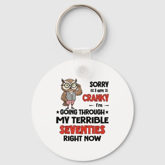 Owl Sorry I'm Cranky I'm Going Through My Terrible Sleutelhanger (Voorkant)