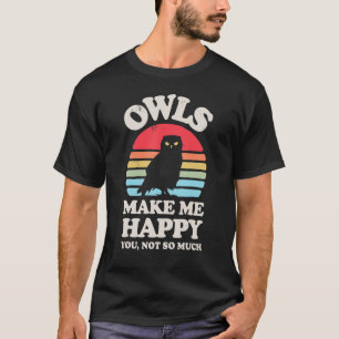 OWLS maken me blij dat je niet zo veel T-shirt