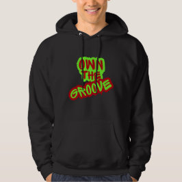 Own- The Groove - Drumming Hoodie