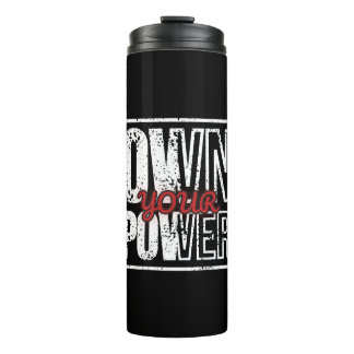 Own Your Power – Bold Motivational Quote Design Thermosbeker
