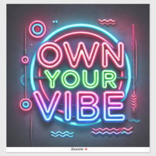 Own Your Vibe – op maat gesneden vinyl Stickers