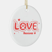 OWRAssist Love Rescues Keramisch Ornament (Rechts)