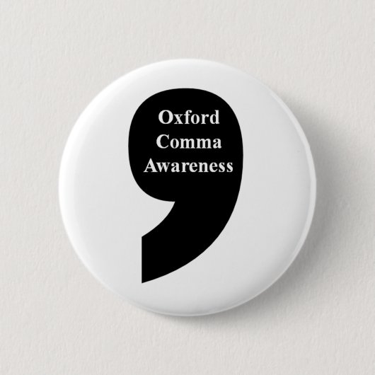 Oxford Comma Awareness Button (Voorkant)