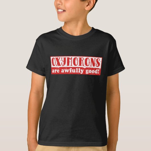 Oxymorons zijn erg goed Grappig Engels Taal T-shirt (Voorkant)