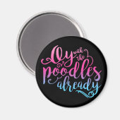 Oy Avec Les Poodles Déjà Magnet (Recto/Verso)