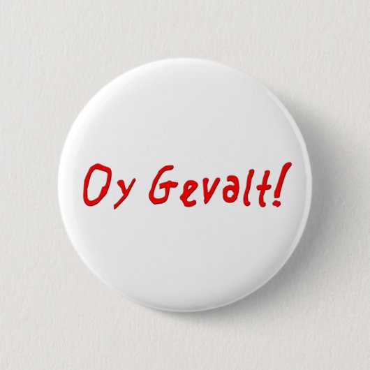Oy Gevalt. Ronde Button 5,7 Cm (Voorkant)