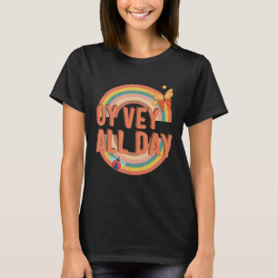 Oy Vey de hele dag Yiddish citaat Purim Jewish Gez T-shirt