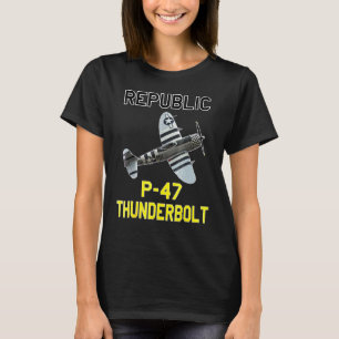 P 47 Thunderbolt De Jug WW2 Vliegtuig Geschiedenis T-shirt