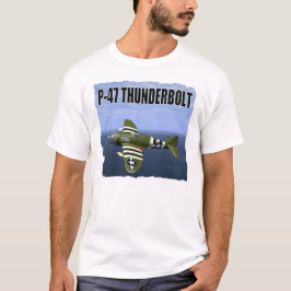 P-47 THUNDERBOLT T-SHIRT