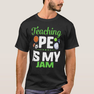 P.E. dag-onderricht Pe is mijn Jam Fysieke Leeraar T-shirt