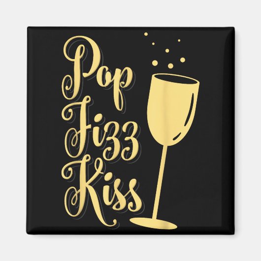 P Fizz Kiss Funny New Years Eve Wine Champagne Magneet (Voorkant)