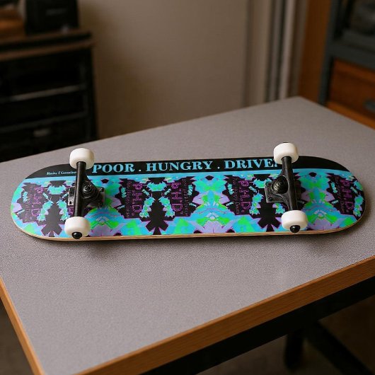 P.H.D. PAUVRE.AFFAMÉ.DYNAMISÉ. SKATEBOARD