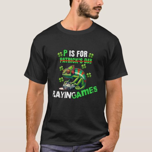 P is voor het spelen van videogames St. Patrick's  T-shirt (Voorkant)