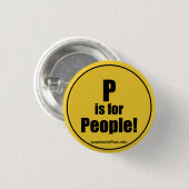 P is voor mensen! ronde button 3,2 cm (Voorkant /achterkant)
