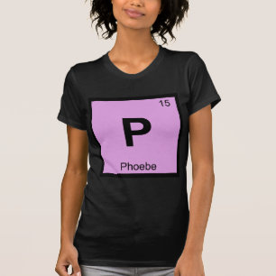 P - Phoebe Titan Scheikunde Periodiek Systeem Symb T-shirt