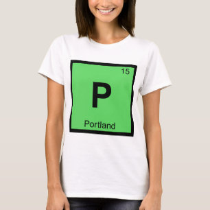 P - Portland Stad Chemie Periodiek Systeem Symbool T-shirt