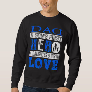 pa A Sons First Hero A Daughters First Love Trui