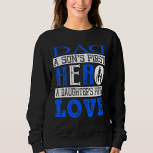 pa A Sons First Hero A Daughters First Love Trui